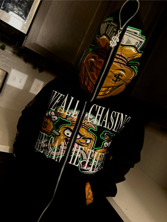 We all chasing the same thing  full zip up hoodie